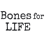 BONES FOR LIFE